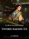 Sword Among Us c1-1268 by Black Swordsman Online