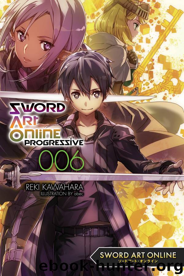 Sword Art Online Progressive 6 by Reki Kawahara