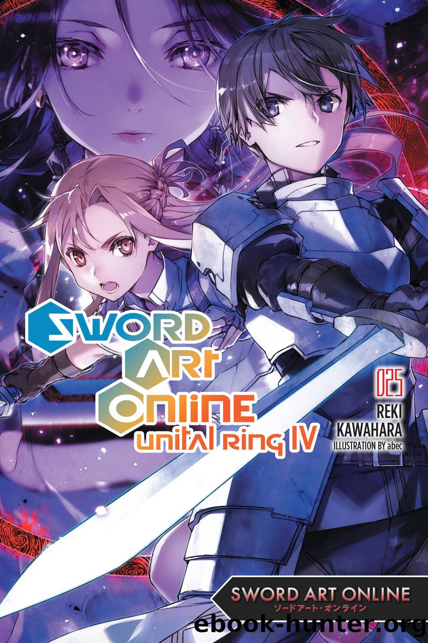 Sword Art Online: Unital Ring IV, Vol. 25 by Reki Kawahara and abec