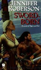 Sword Born by Jennifer Roberson
