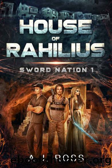 Sword Nation 1: House of Rahilius (A Dystopian Sci-fi Romance Novel) by A. J. Ross