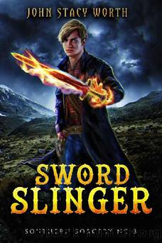 Sword Slinger by John Stacy Worth
