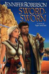 Sword Sworn by Jennifer Roberson