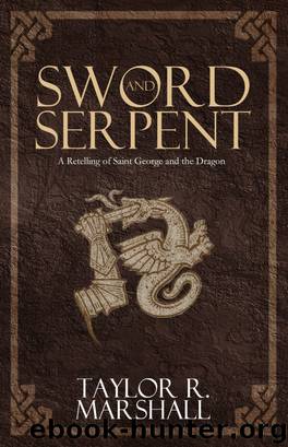 Sword and Serpent by Taylor Marshall