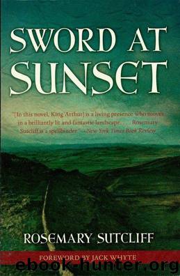 Sword at Sunset (Rediscovered Classics) by Sutcliff Rosemary