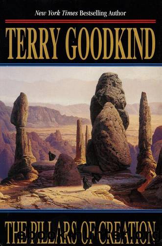 Sword of Truth - 07 - The Pillars of Creation by Terry Goodkind
