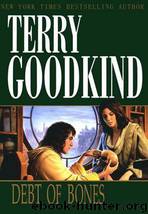 Sword of Truth 00 - Debt of Bones by Terry Goodkind