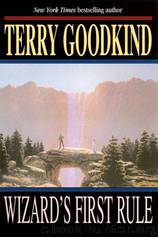 Sword of Truth 01 - Wizard's First Rule by Terry Goodkind