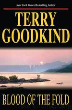Sword of Truth 03 - Blood of the Fold by Terry Goodkind
