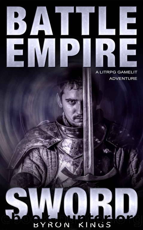 Sword: A GameLit LitRPG Book (Battle Empire 1) by Byron Kings