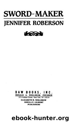 Sword-Maker by Jennifer Roberson