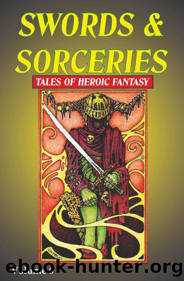 Swords & Sorceries: Tales of Heroic Fantasy Volume 6 by unknow
