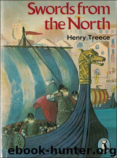 Swords From the North by Henry Treece