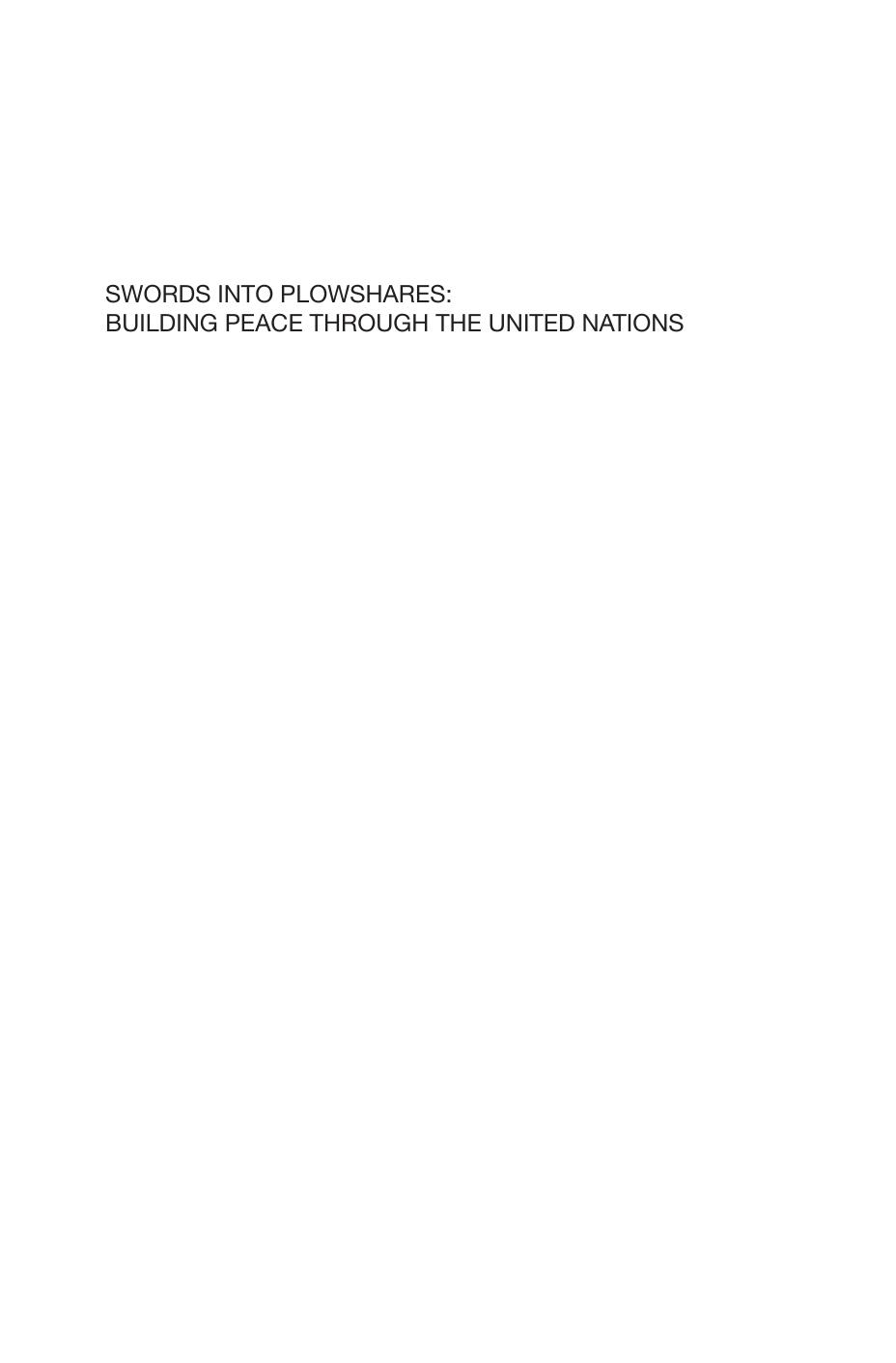 Swords into Plowshares: Building Peace Through the United Nations by Roy S. K. Lee