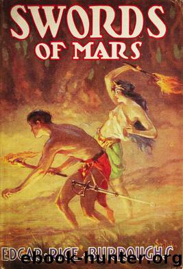 Swords of Mars by Edgar Rice Burroughs (1875-1950)