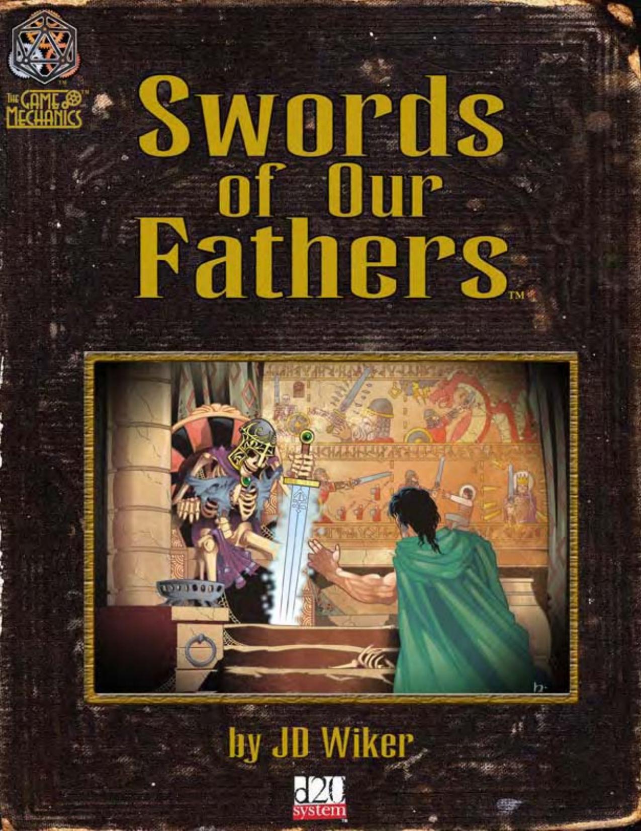 Swords of Our Fathers by © 2003 The Game Mechanics Inc. All rights reserved. Design: JD Wiker