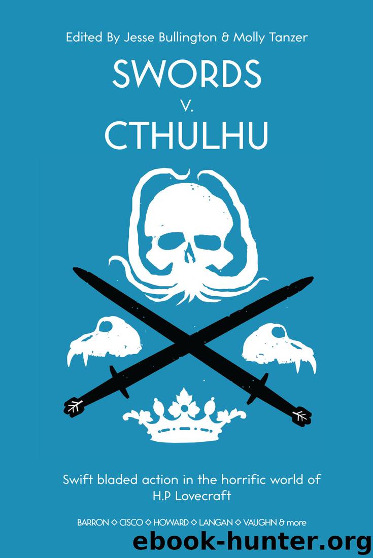 Swords v. Cthulhu by Jesse Bullington