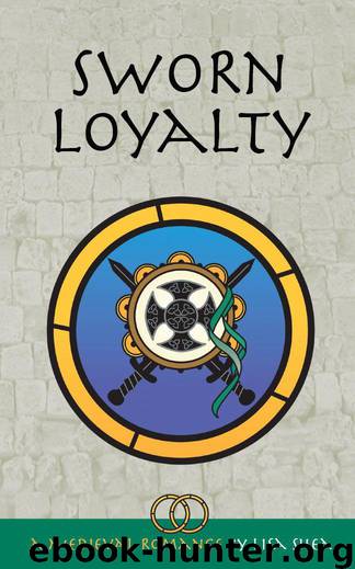 Sworn Loyalty - A Medieval Romance by Shea Lisa