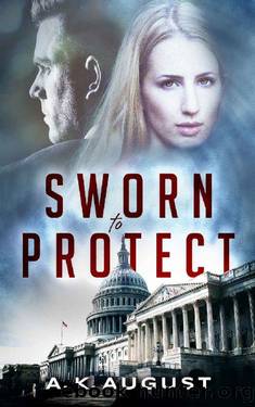 Sworn to Protect by A K August