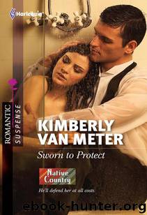 Sworn to Protect by Kimberly van Meter