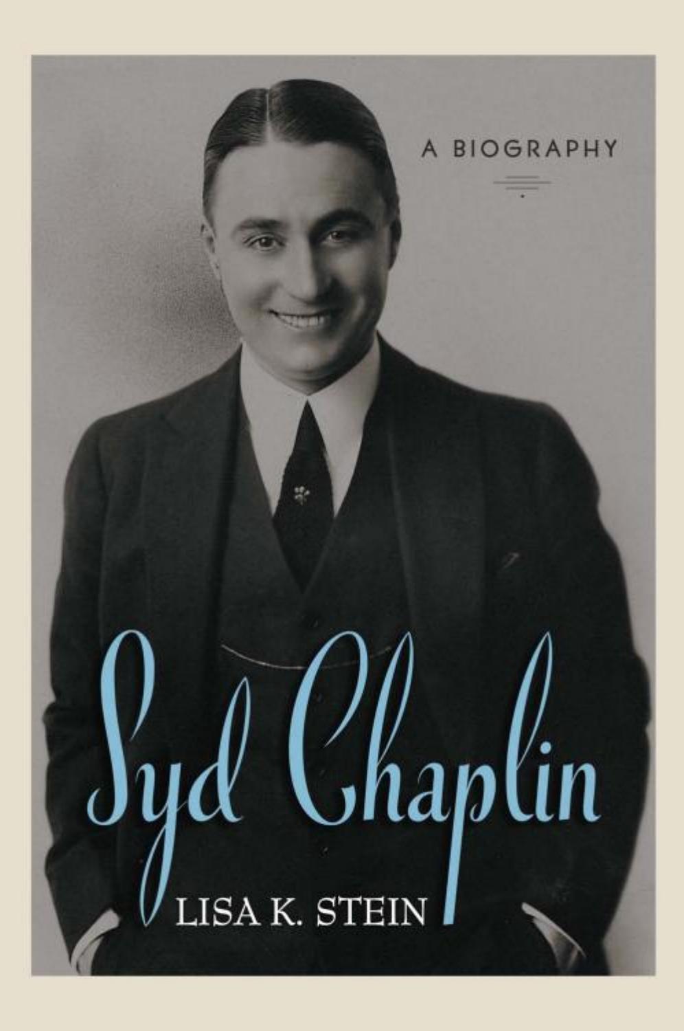 Syd Chaplin: A Biography by Unknow