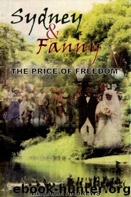 Sydney and Fanny: The Price of Freedom by Nathalie Rosamond Andrews