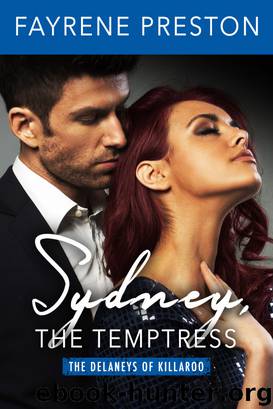 Sydney, the Temptress (The Delaneys of Killaroo) by Fayrene Preston