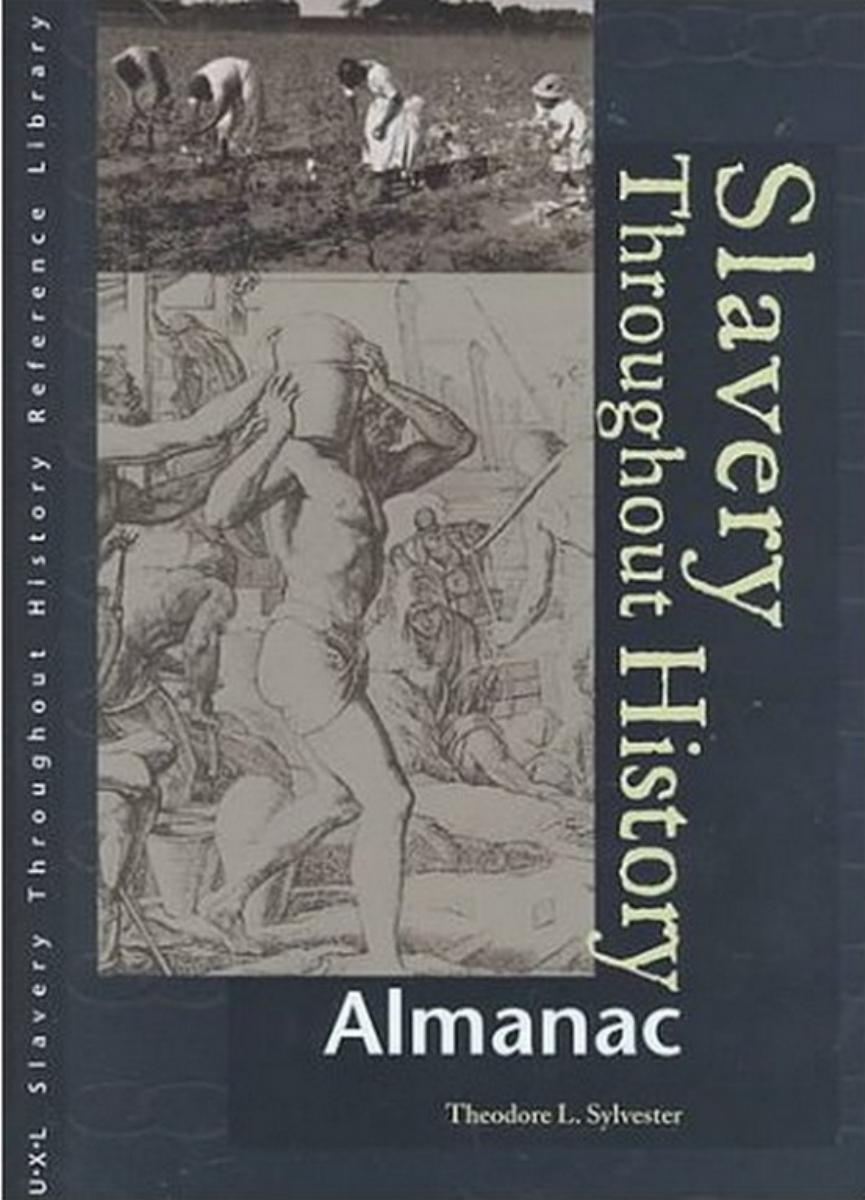 Sylvester by Slavery Throughout the History; Reference Library 3 Vols. (2000)