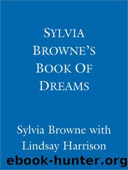 Sylvia Browne's Book Of Dreams by Sylvia Browne & Lindsay Harrison