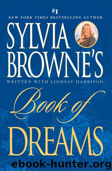 Sylvia Browne's Book of Dreams by Sylvia Browne Lindsay Harrison