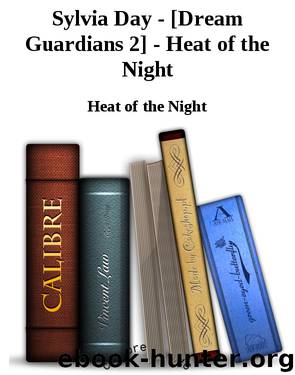 Sylvia Day - [Dream Guardians 2] - Heat of the Night by Heat of the Night