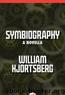 Symbiography (novella) by William Hjortsberg