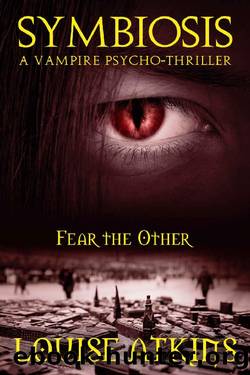 Symbiosis_A Vampire Psycho-Thriller by Louise Atkins