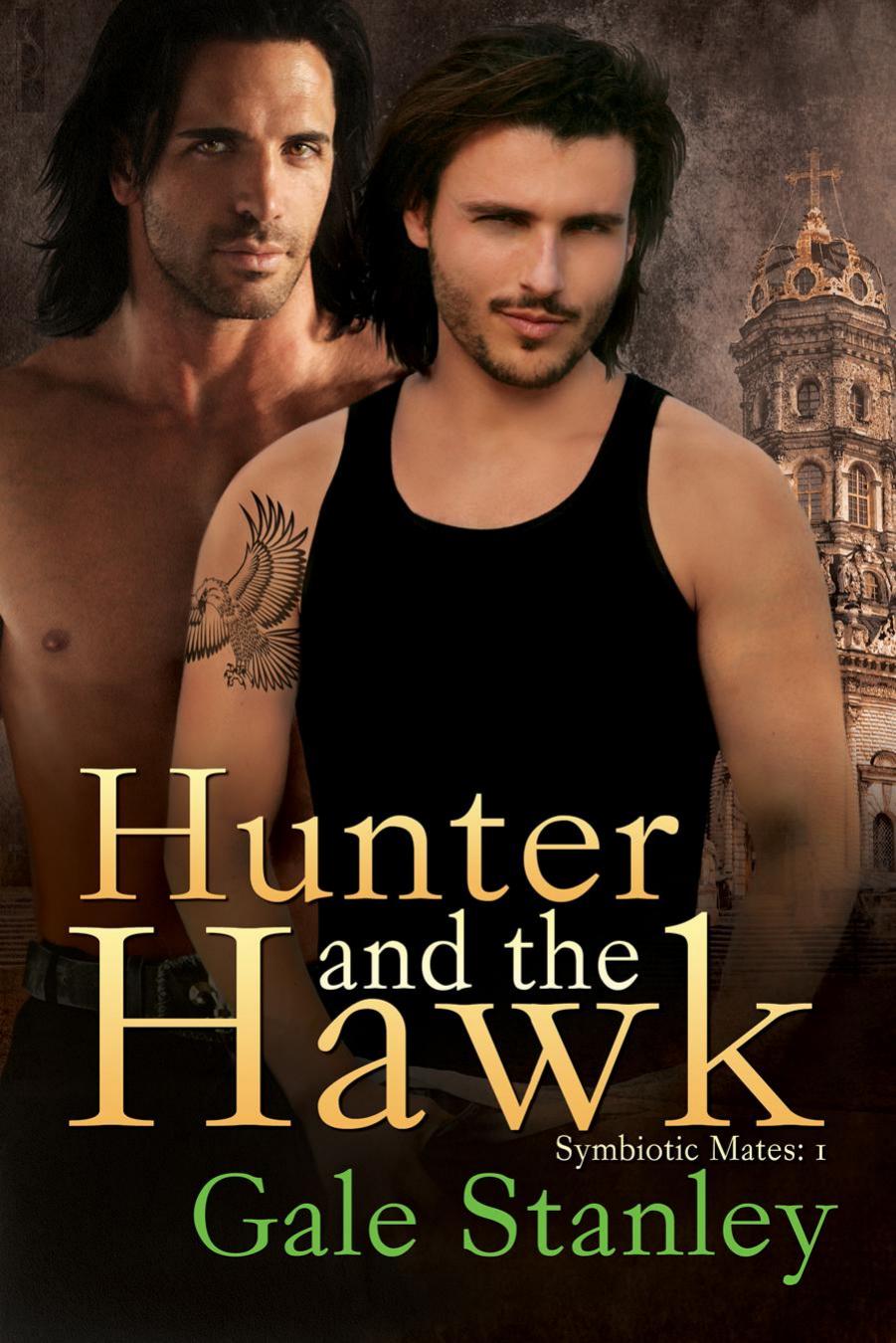 Symbiotic Mates 1: Hunter and the Hawk by Gale Stanley
