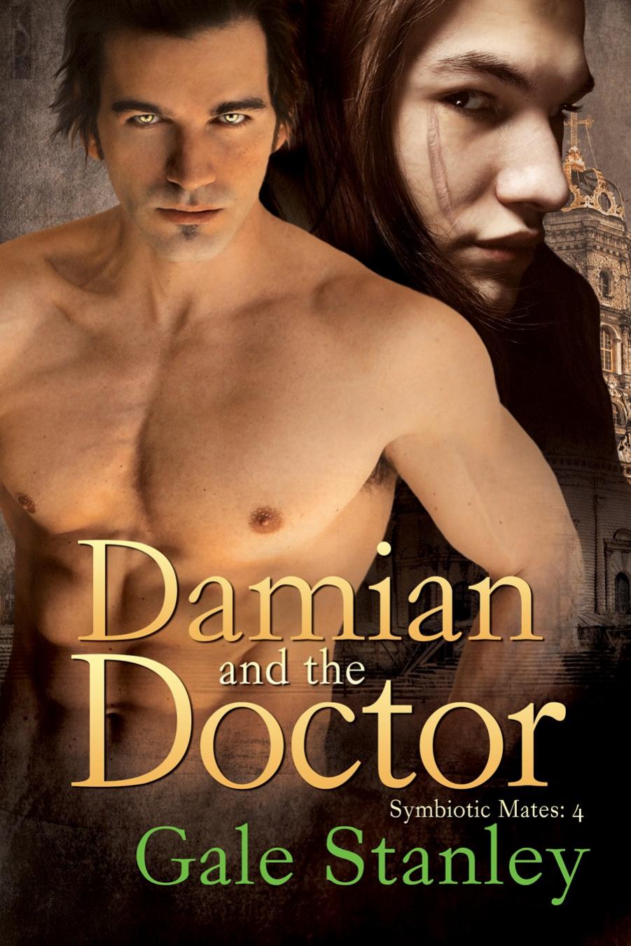 Symbiotic Mates 4: Damian and the Doctor by Gale Stanley