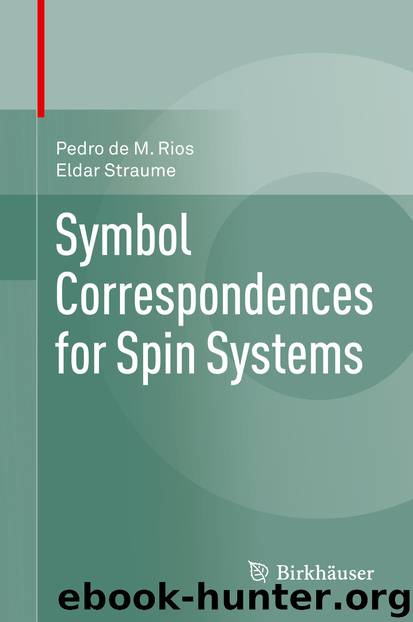 Symbol Correspondences for Spin Systems by Pedro de M. Rios & Eldar Straume