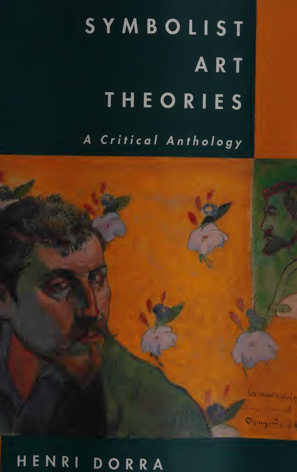 Symbolist Art Theories: A Critical Anthology by Henri Dorra
