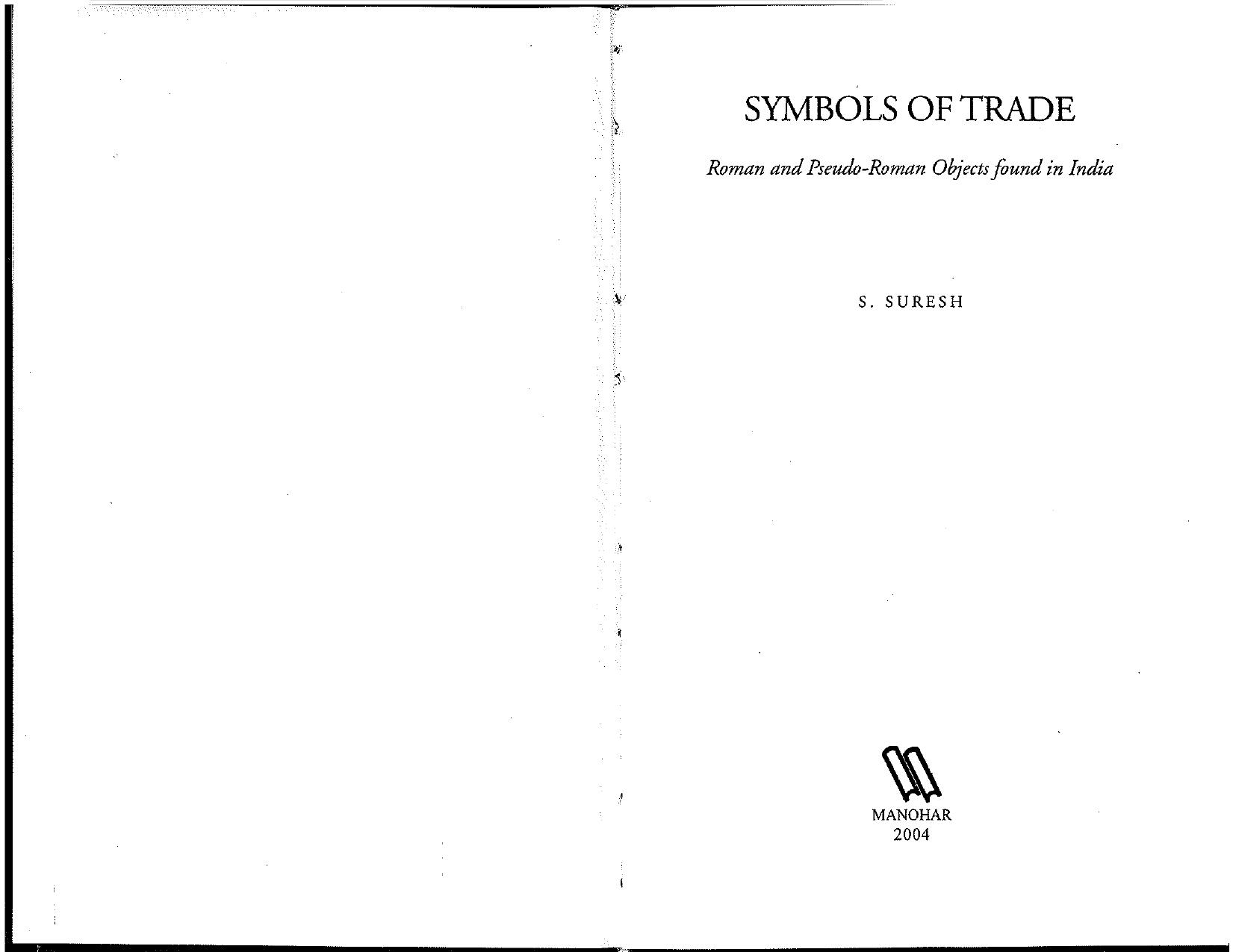 Symbols of Trade. Roman and Pseudo-Roman Objects Found in India by Suresh S