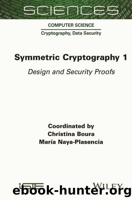 Symmetric Cryptography, Volume 1 by Boura Christina;Naya-Plasencia Maria;