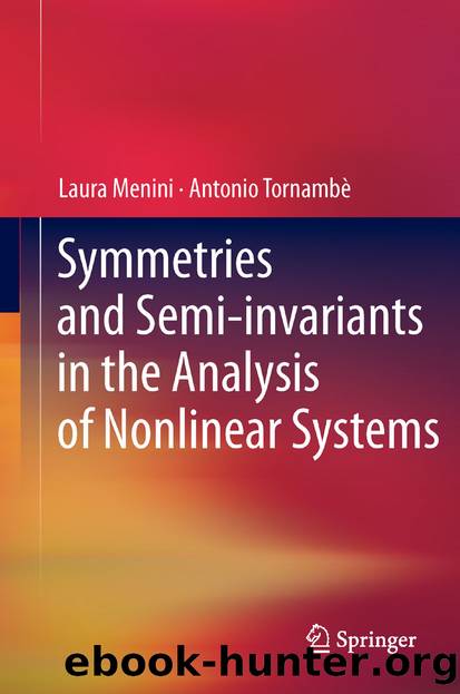 Symmetries and Semi-invariants in the Analysis of Nonlinear Systems by Laura Menini & Antonio Tornambè