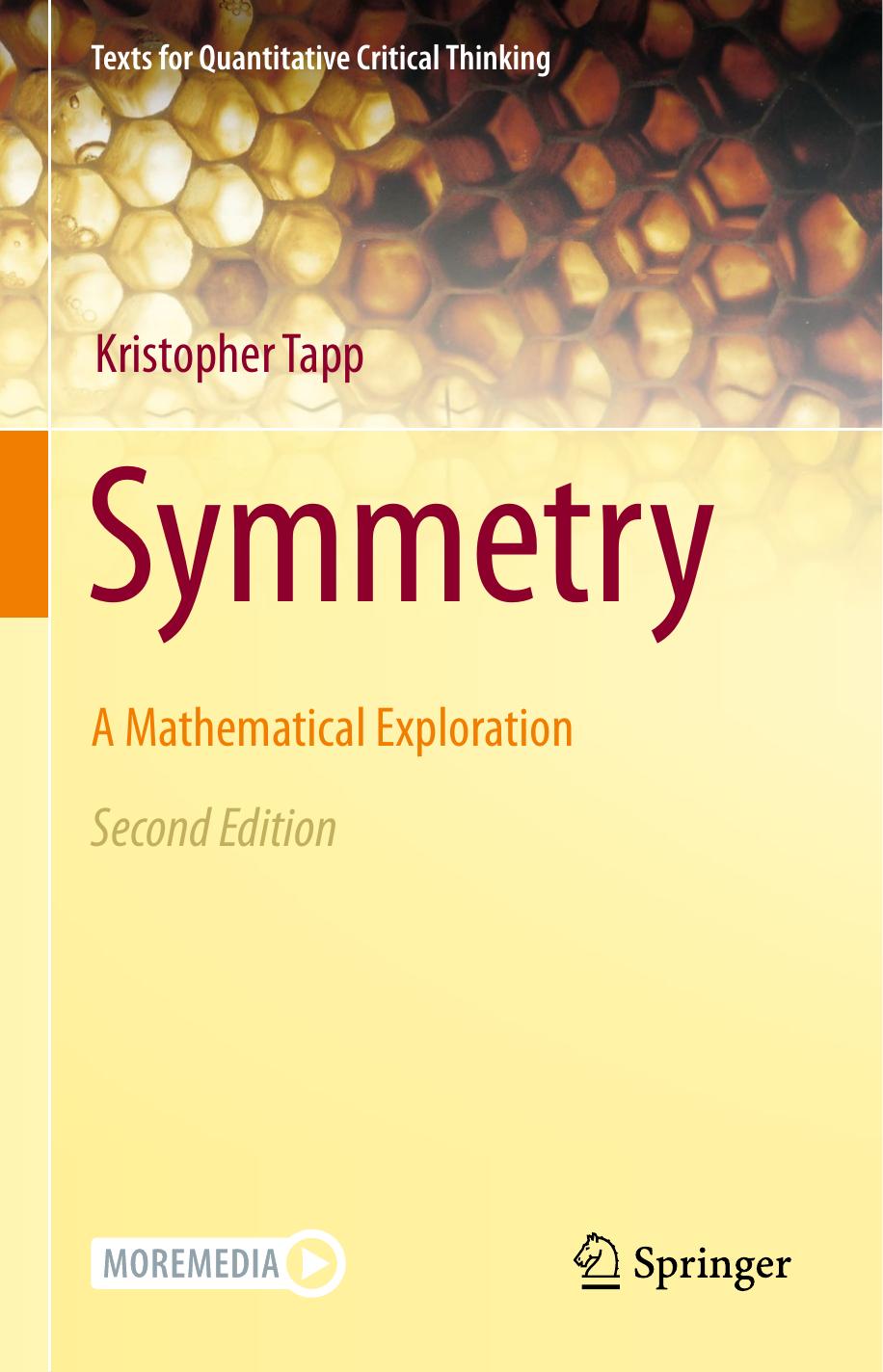 Symmetry A Mathematical Exploration by Kristopher Tapp by Unknown