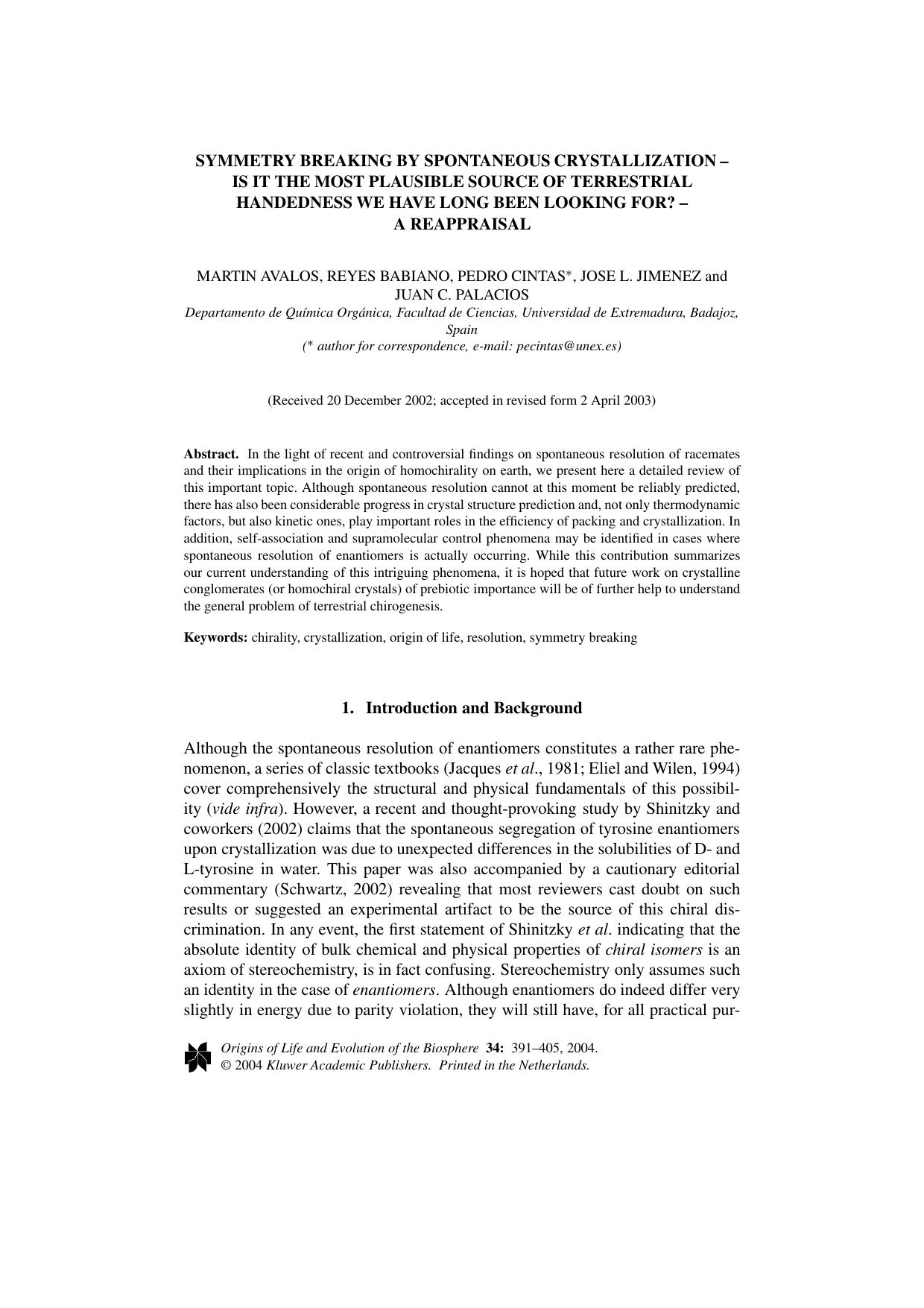 Symmetry Breaking by Spontaneous Crystallization – Is it the Most Plausible Source of Terrestrial Handedness we have Long Been Looking for? – A Reappraisal by Unknown