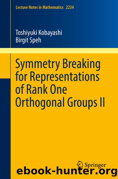 Symmetry Breaking for Representations of Rank One Orthogonal Groups II by Toshiyuki Kobayashi & Birgit Speh