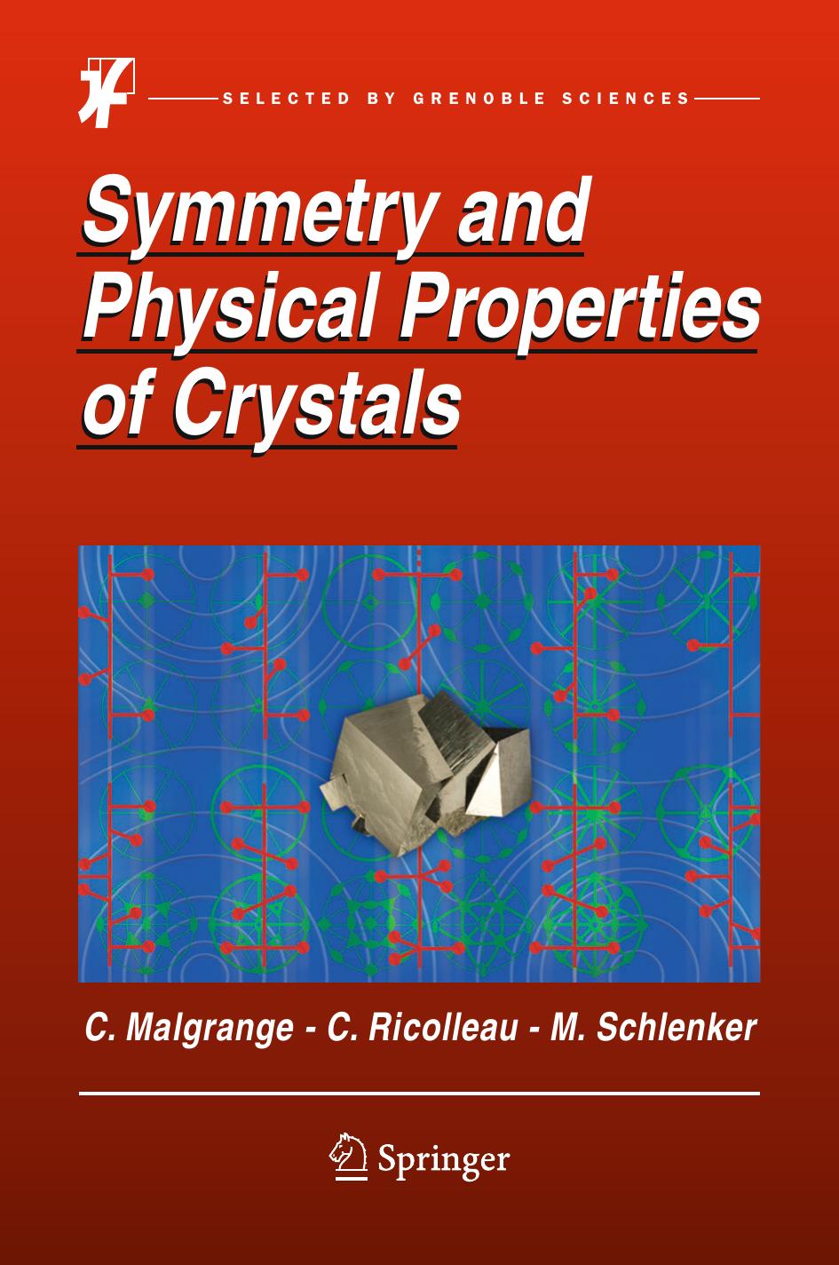 Symmetry and Physical Properties of Crystals by Cécile Malgrange Christian Ricolleau Michel Schlenker (auth.)