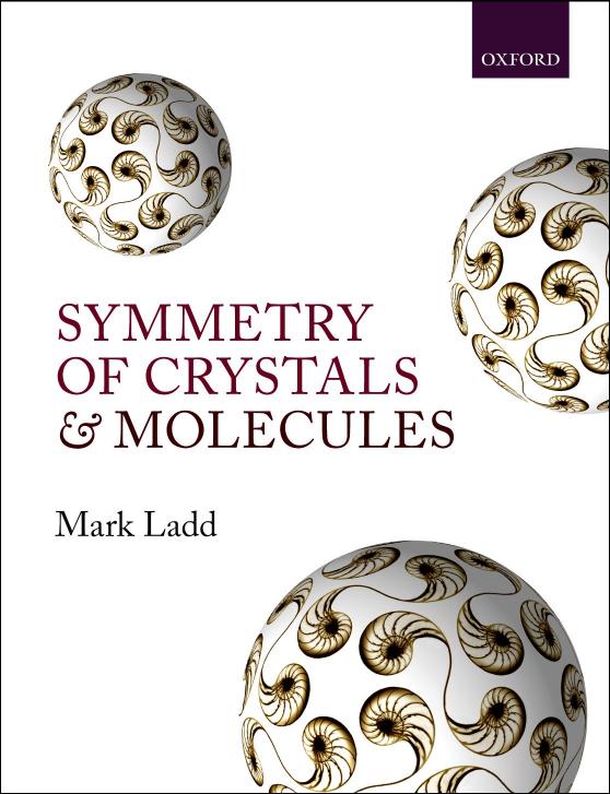 Symmetry of Crystals and Molecules by Mark Ladd