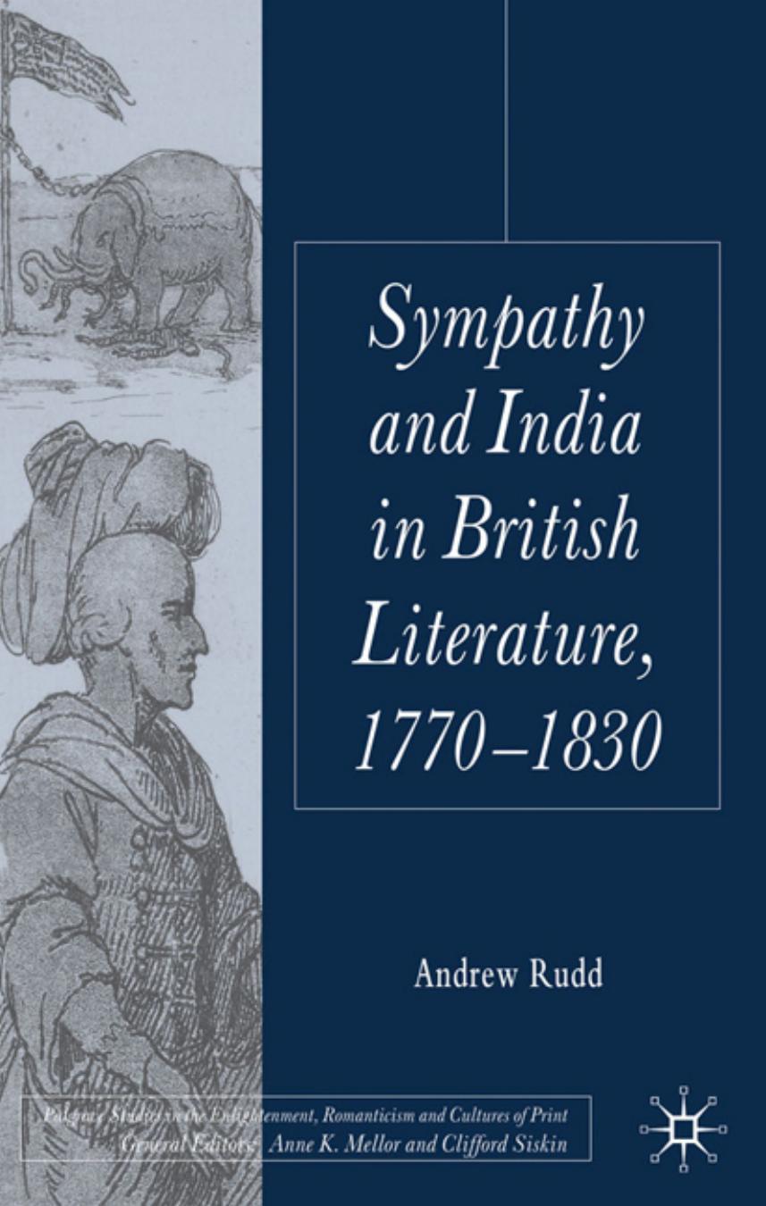 Sympathy and India in British Literature, 1770-1830 by Andrew Rudd