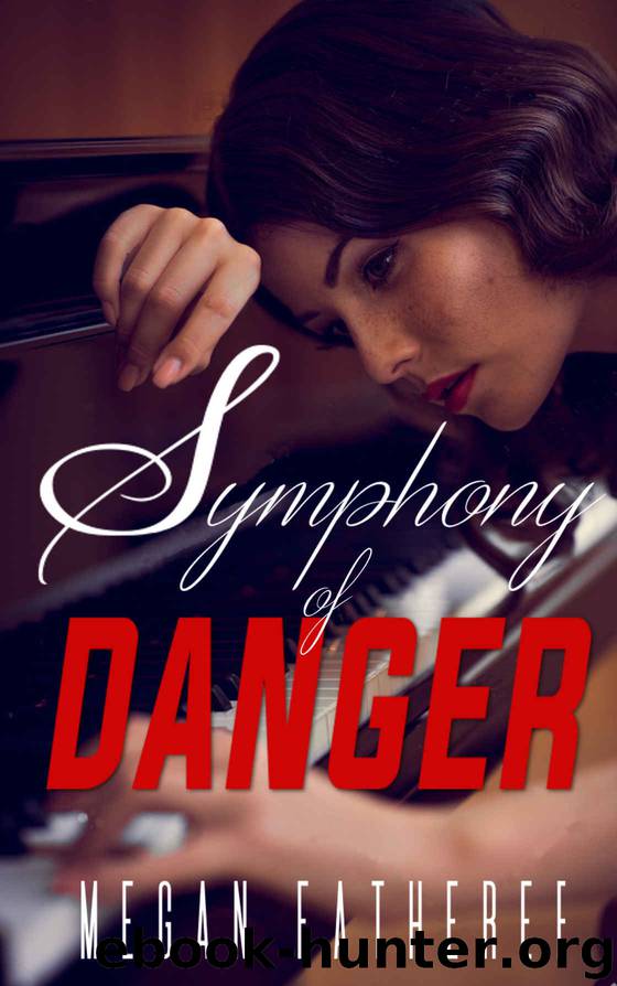 Symphony of Danger by Megan Fatheree