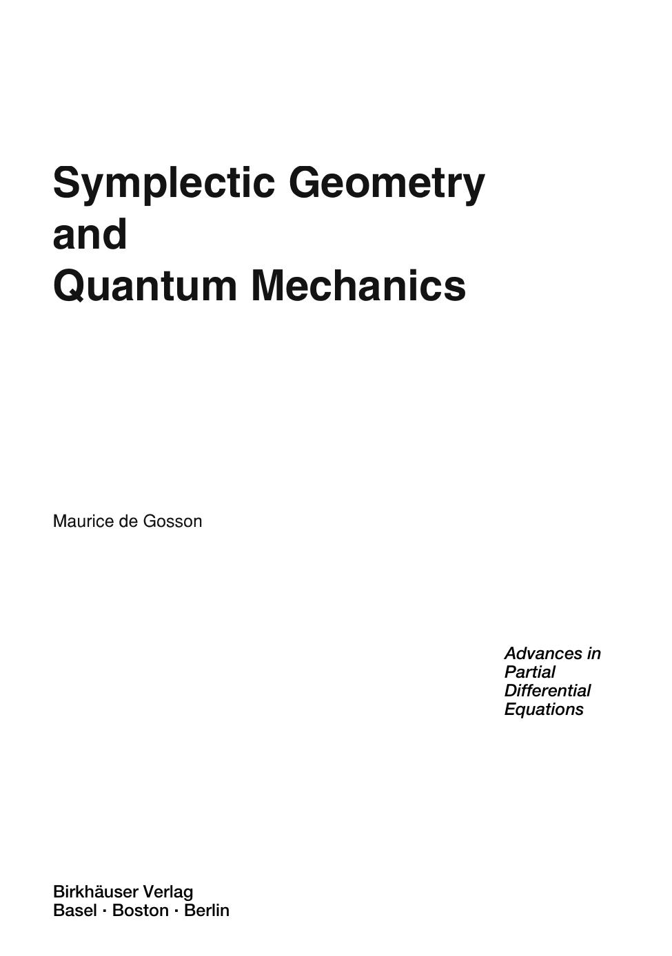 Symplectic Geometry and Quantum Mechanics by Gosson
