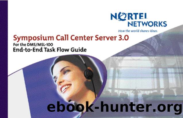 Symposium Call Center Server 3.0 For the DMSMSL-100 End-to-End Task Flow Guide by Unknown