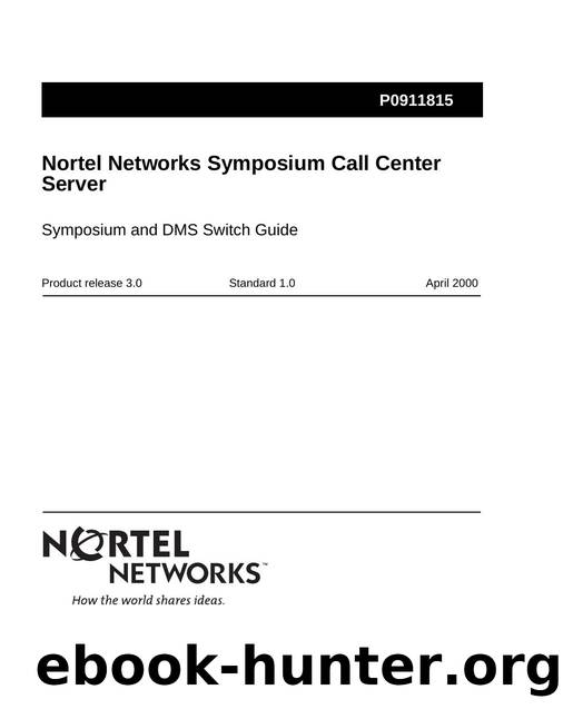 Symposium Call Center Server Symposium and DMS Switch Guide by Unknown